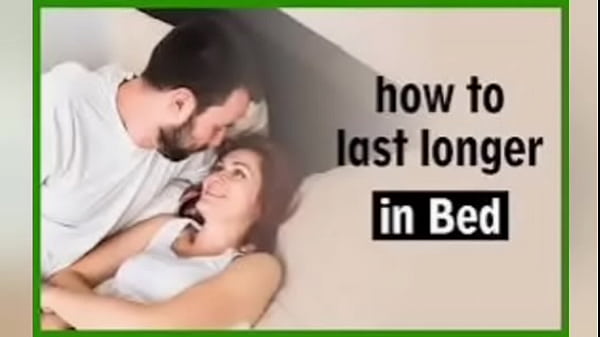 How to Last longer in Bed For Men